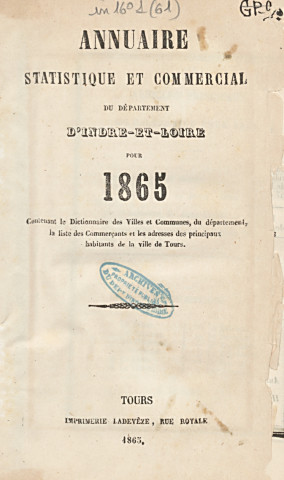Annuaire statistique et commercial du département de l'Indre-et-Loire - 1865.