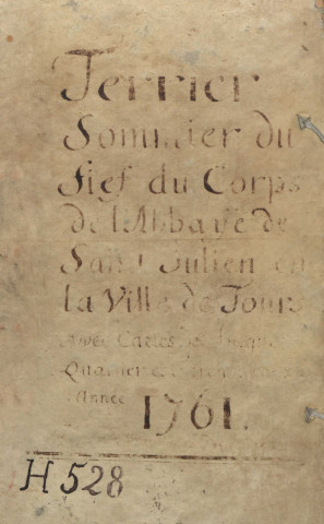 Terrier sommier du fief de la châtellenie du corps ou chef de l'abbaye de Saint-Julien » a été rédigé par un sieur Letourneux en 1761 sur les titres et d'après un ancien terrier de 1682 à la demande des religieux