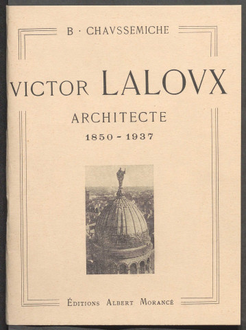 Documentation concernant Victor Laloux et hommages rendus par ses anciens élèves.