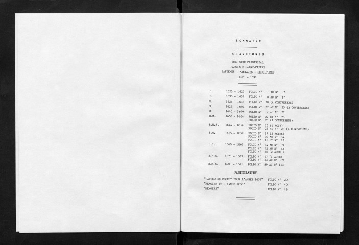 Collection communale. Baptêmes, 1623-1639 ; Mariages, 1626-1638 ; sépultures, 1626-1640 ; baptêmes, 1640-1649 ; baptêmes, mariages, 1650-1654 ; baptêmes, mariages, sépultures, 1644-1654 ; baptêmes, mariages, 1655-1669 ; baptêmes, mariages, sépultures, 1670-1683