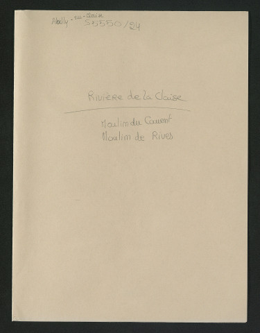 Dossier commun aux moulins du Couvent et de Rives (1835-1971) - dossier complet