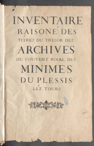 Inventaire raisonné des titres du trésor des archives du couvent.