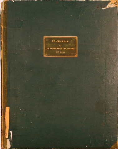 Le château et la forteresse de Loches en 1855 par Ferdinand Collet, architecte : album grand format de 12 plans aquarellés comportant une notice historique et une légende explicative.