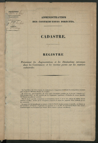 Registre présentant les augmentations et les diminutions survenues dans les contenances et les revenus portés sur les matrices cadastrales, 1834-1914 ; récapitulation des contenances et des revenus imposables, 1833 ; matrice des propriétés foncières, fol. 1 à 420 ; table alphabétique des propriétaires.