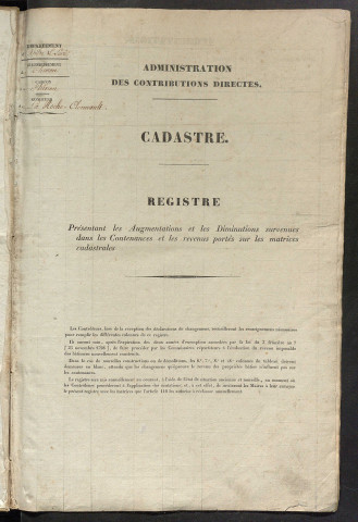 Registre présentant les augmentations et les diminutions survenues dans les contenances et les revenus portés sur les matrices cadastrales, 1839-1914 ; récapitulation des contenances et des revenus imposables, 1838 ; matrice des propriétés foncières, fol. 1 à 560.