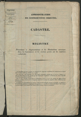 Registre présentant les augmentations et les diminutions survenues dans les contenances et les revenus portés sur les matrices cadastrales, 1834-1914 ; récapitulation des contenances et des revenus imposables, 1833 ; matrice des propriétés foncières, fol. 1 à 492.