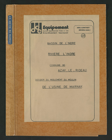 Usine de Marnay à Azay-le-Rideau (1836-1959) - dossier complet