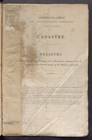 Registre présentant les augmentations et les diminutions survenues dans les contenances et les revenus portés sur les matrices cadastrales, 1830-1914 ; récapitulation des contenances et des revenus imposables, 1828 ; matrice des propriétés foncières, fol. 1 à 600.