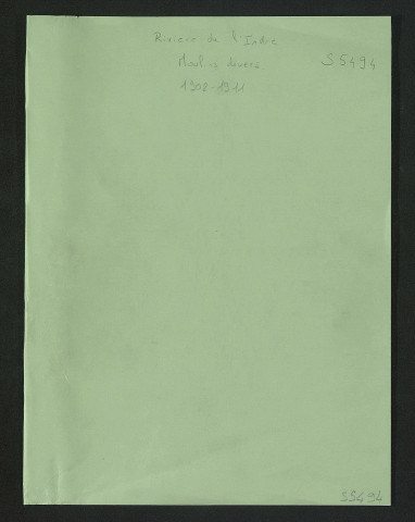Moulins de Saint-Jean et Saint-Germain (commune de Saint-Jean-Saint-Germain), Corbery et Filature (Loches), et l'Ile Auger (Chambourg-sur-Indre). (1902-1911) - dossier complet