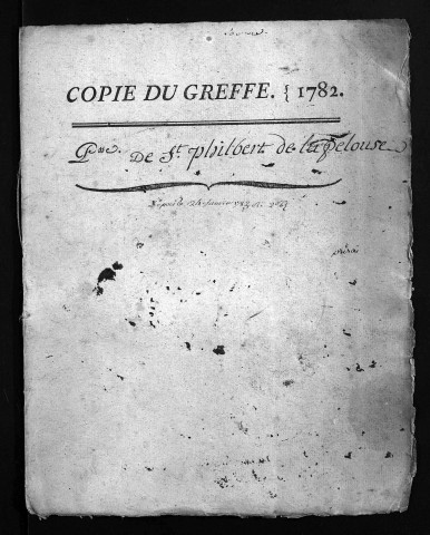 Collection du greffe. Baptêmes, mariages, sépultures, 1782