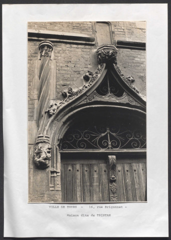 16 rue Briçonnet, maison dite de Tristan.
