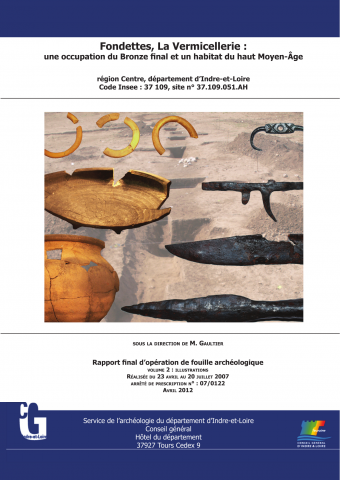 Fondettes, "La Vermicellerie" : Opération de fouille archéologique